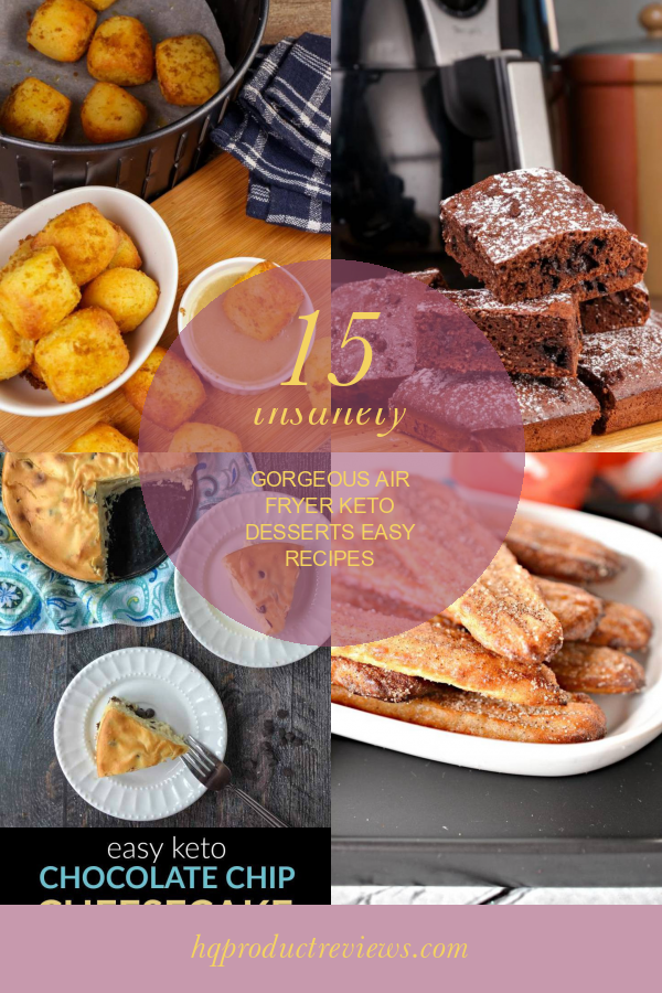 15 Insanely Air Fryer Keto Desserts Easy Recipes Best